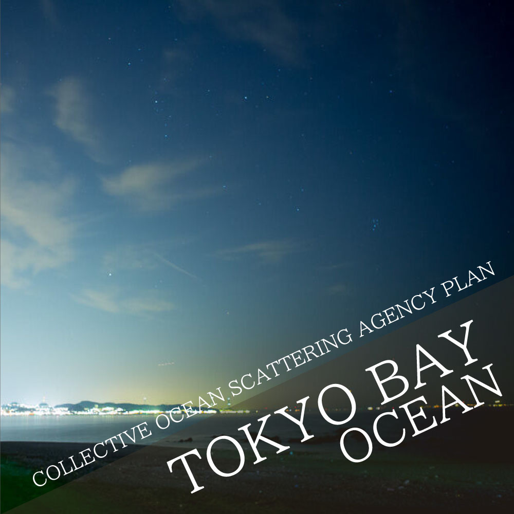 COLLECTIVE OCEAN SCATTERING AGENCY PLAN Maybe in the ocean of Tokyo bay?