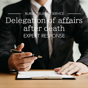 Delegation of affairs after death
